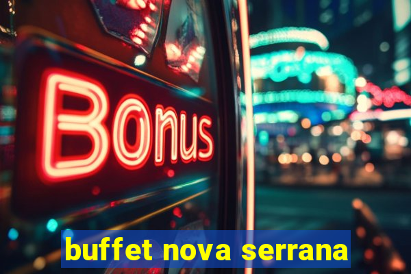 buffet nova serrana